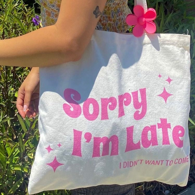 sorry im late totebag